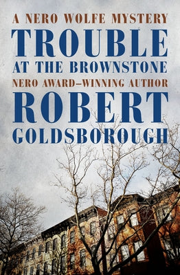 Trouble at the Brownstone Paperback Mysteriouspress.Com/Open Road