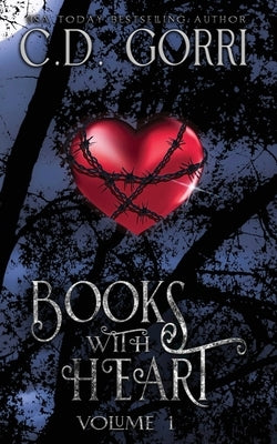 Books With Heart Volume 1 Paperback C.D. Gorri Books