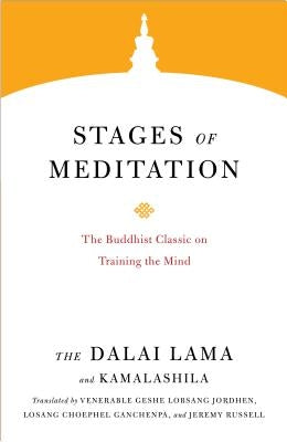 Stages of Meditation: The Buddhist Classic on Training the Mind Paperback Shambhala