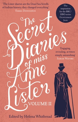 The Secret Diaries of Miss Anne Lister - Vol.2 by Lister, Anne
