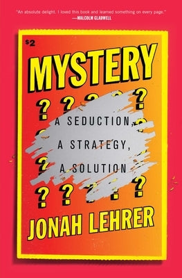 Mystery: A Seduction, a Strategy, a Solution Paperback Avid Reader Press / Simon & Schuster