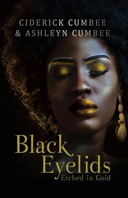 Black Eyelids Etched in Gold Paperback Dorrance Publishing Co.