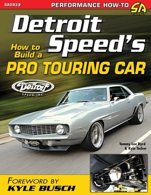 Detroit Speed's How to Build a Pro Touring Car Paperback Cartech