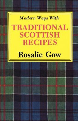 Modern Ways with Traditional Scottish Recipes Paperback Firebird Press