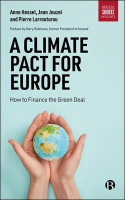 A Climate Pact for Europe: How to Finance the Green Deal by Hessel, Anne