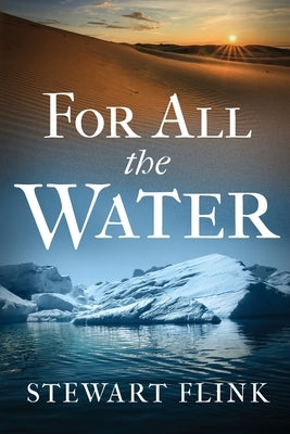 For All the Water Paperback Forces of Rationality, LLC