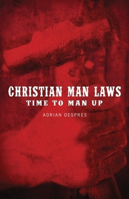Christian Man Laws Paperback Forge: Kingdom Building Ministries