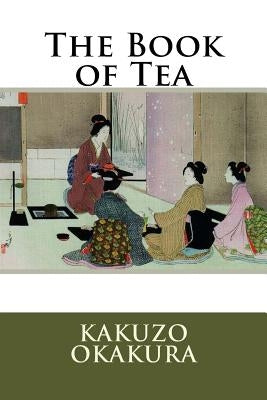 The Book of Tea Paperback Createspace Independent Publishing Platform