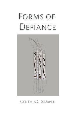 Forms of Defiance Paperback Unsolicited Press