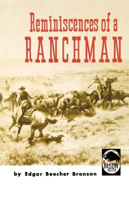 Reminiscences of a Ranchman Paperback University of Nebraska Press