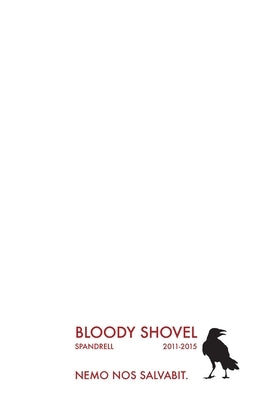 Bloody Shovel: Volume 1 Paperback West Martian Limited Company