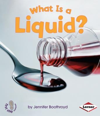 What Is a Liquid? Paperback Lerner Classroom