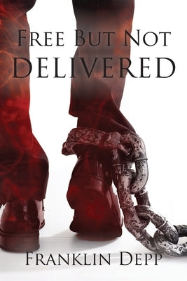 Free but Not Delivered Paperback Trilogy Christian Publishing