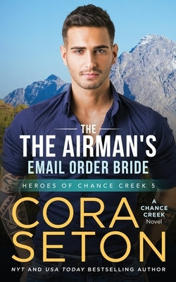 The Airman's E-Mail Order Bride Paperback Createspace Independent Publishing Platform