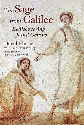 The Sage from Galilee: Rediscovering Jesus' Genius Paperback William B. Eerdmans Publishing Company
