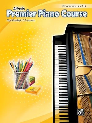 Premier Piano Course -- Notespeller: Level 1b by Kowalchyk, Gayle
