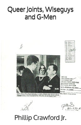 Queer Joints, Wiseguys and G-Men Paperback Independently Published