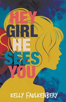 Hey Girl, He Sees You Paperback Trilogy Christian Publishing