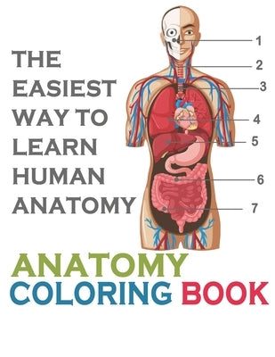 Paperback Anatomy Coloring Book by Independently Published featuring detailed illustrations of the human body for learning and activities.