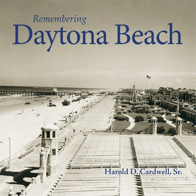 Remembering Daytona Beach Paperback Turner