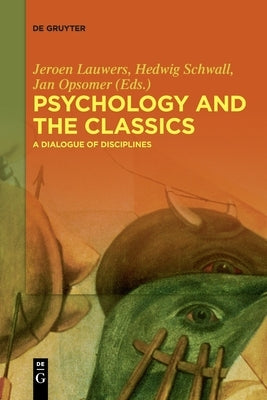 Psychology and the Classics Paperback de Gruyter
