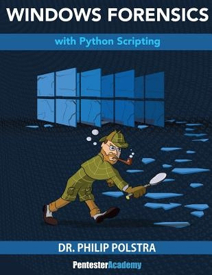 Windows Forensics Paperback Createspace Independent Publishing Platform