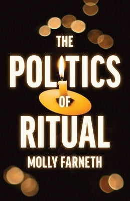 The Politics of Ritual Paperback Princeton University Press
