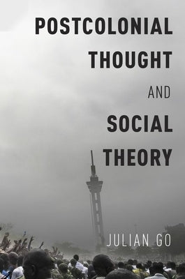 Postcolonial Thought and Social Theory Paperback Oxford University Press, USA
