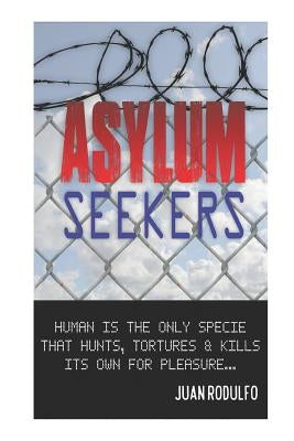 Paperback book titled "Asylum Seekers" by Independently Published, featuring a cover with abstract artwork and text.