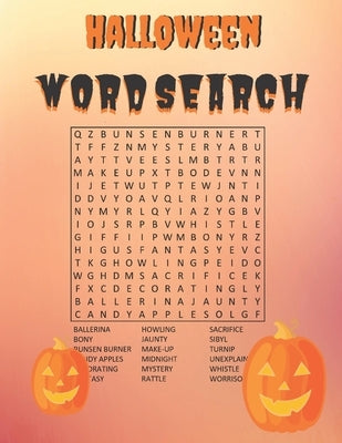 Halloween Word Search: Halloween Themes - Word Search For Kids, Teens, Adults & Seniors - 40 Puzzles With Solutions - 8.5" by 11" Paperback Independently Published