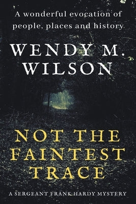 Not the Faintest Trace Paperback Wendy M. Wilson