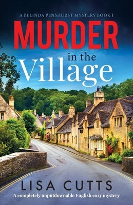 Murder in the Village: A completely unputdownable English cozy mystery Paperback Bookouture