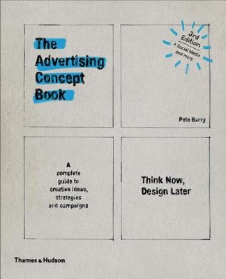 Paperback Advertising Concept Book 3e by Thames & Hudson featuring creative design ideas and illustrative pages.
