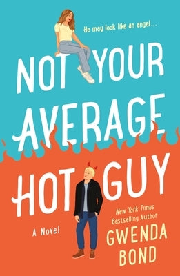 Not Your Average Hot Guy Paperback St. Martin's Griffin