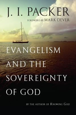 Evangelism and the Sovereignty of God Paperback IVP Books
