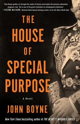The House of Special Purpose: A Novel by the Author of the Heart's Invisible Furies Other Press (NY)