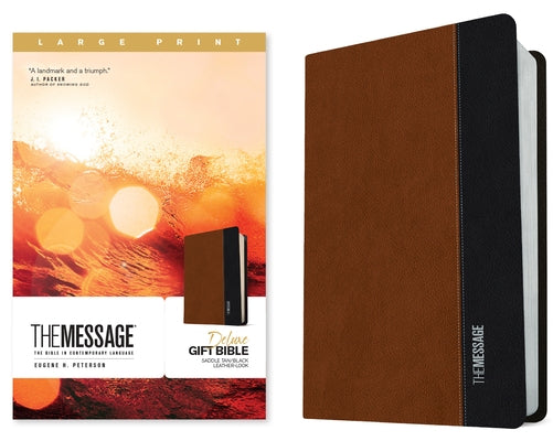 Large print leather-look Bible in saddle tan and black with contemporary language, featuring the Message Deluxe Gift Bible design.