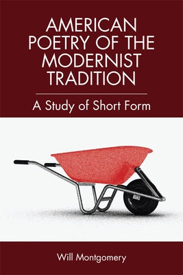 Short Form American Poetry: The Modernist Tradition Paperback Edinburgh University Press