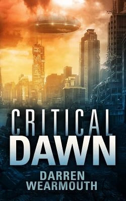 Critical Dawn Paperback Createspace Independent Publishing Platform