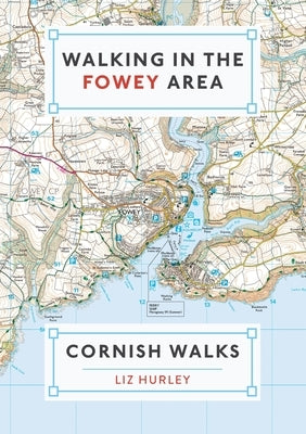 Walking in the Fowey Area Paperback Mudlark's Press