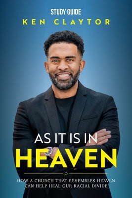 As It Is in Heaven - Study Guide Paperback Avail