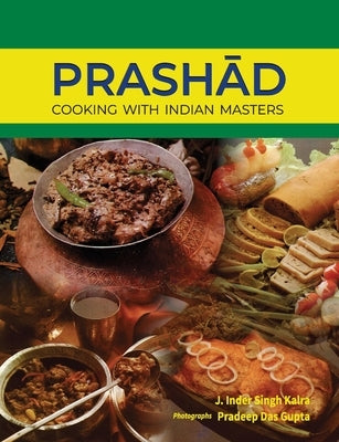 Prashad-Cooking with Indian Masters (Thoroughly Revised Edition, 2022) Paperback Allied Publishers Pvt. Ltd.