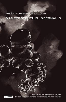 Vil M Flusser S Brazilian Vampyroteuthis Infernalis Paperback Atropos Press