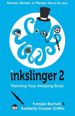 Inkslinger 2 Planning Your Amazing Book Paperback Night River Press
