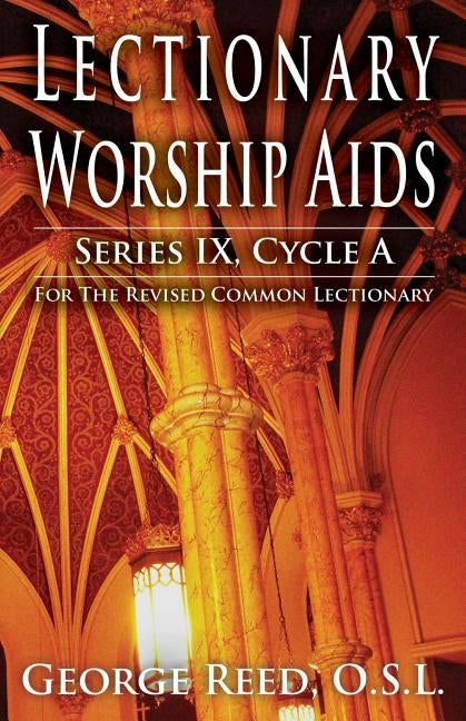 Lectionary Worship AIDS, Series IX, Cycle a Paperback CSS Publishing Company