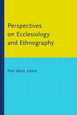 Perspectives on Ecclesiology and Ethnography Paperback William B. Eerdmans Publishing Company