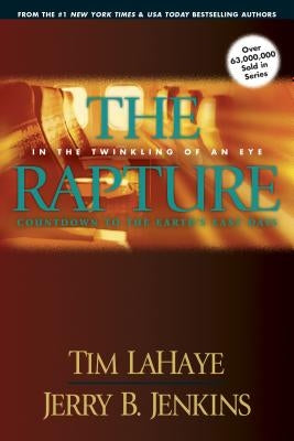 The Rapture: In the Twinkling of an Eye / Countdown to the Earth's Last Days Tyndale House Publishers