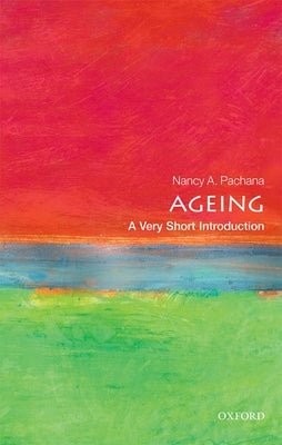Ageing: A Very Short Introduction Paperback Oxford University Press, USA