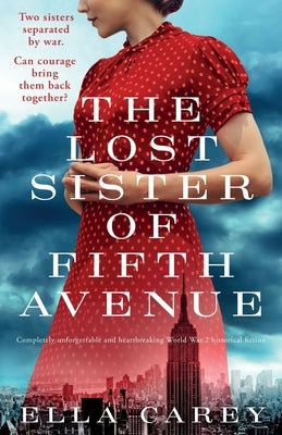 The Lost Sister of Fifth Avenue: Completely unforgettable and heartbreaking World War 2 historical fiction Paperback Bookouture