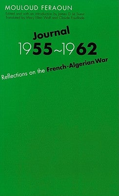 Journal, 1955-1962: Reflections on the French-Algerian War Paperback Bison